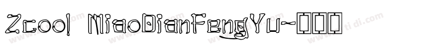 Zcool MiaoDianFengYu字体转换